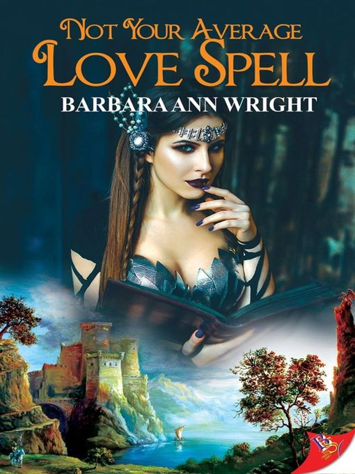 Title details for Not Your Average Love Spell by Barbara Ann Wright - Available